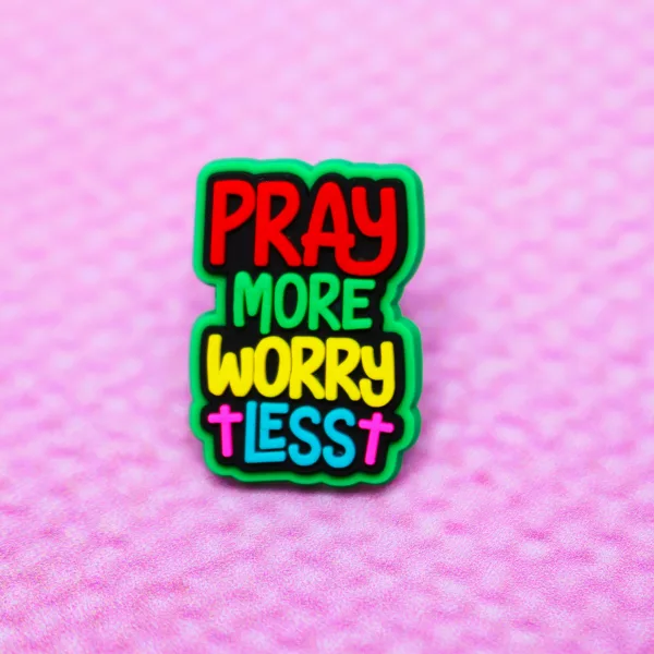 Pray more worry less